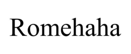 ROMEHAHA trademark