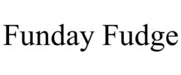 FUNDAY FUDGE trademark