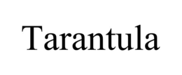 TARANTULA trademark