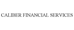CALIBER FINANCIAL SERVICES trademark