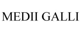 MEDII GALLI trademark