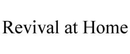 REVIVAL AT HOME trademark