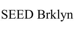 SEED BRKLYN trademark
