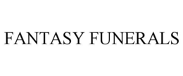 FANTASY FUNERALS trademark