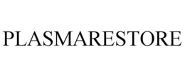 PLASMARESTORE trademark