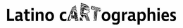 LATINO CARTOGRAPHIES trademark