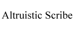 ALTRUISTIC SCRIBE trademark
