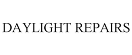 DAYLIGHT REPAIRS trademark