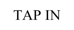 TAP IN trademark