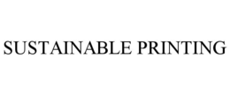 SUSTAINABLE PRINTING trademark