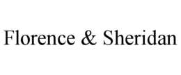 FLORENCE & SHERIDAN trademark