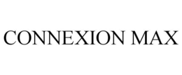 CONNEXION MAX trademark