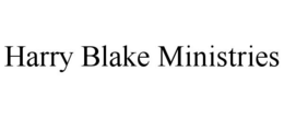 HARRY BLAKE MINISTRIES trademark