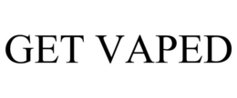 GET VAPED trademark