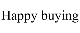HAPPY BUYING trademark