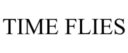TIME FLIES trademark