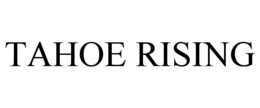 TAHOE RISING trademark
