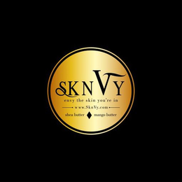 SKNVY ENVY THE SKIN YOU'RE IN WWW.SKNVY.COM SHEA BUTTER  MANGO BUTTER trademark