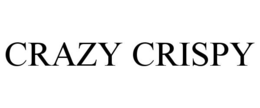 CRAZY CRISPY trademark
