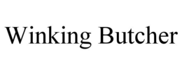 WINKING BUTCHER trademark