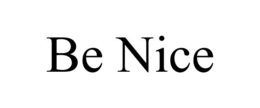 BE NICE trademark