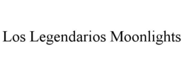 LOS LEGENDARIOS MOONLIGHTS trademark