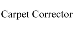 CARPET CORRECTOR trademark
