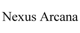 NEXUS ARCANA trademark