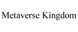METAVERSE KINGDOM trademark
