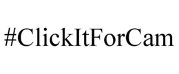 #CLICKITFORCAM trademark