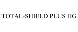 TOTAL-SHIELD PLUS HG trademark