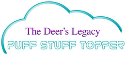 THE DEER'S LEGACY PUFF STUFF TOPPER trademark