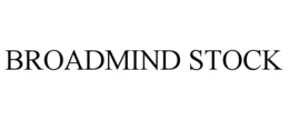 BROADMIND STOCK trademark
