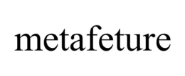 METAFETURE trademark