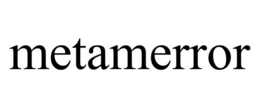 METAMERROR trademark