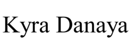 KYRA DANAYA trademark