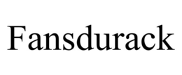 FANSDURACK trademark