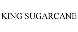 KING SUGARCANE trademark