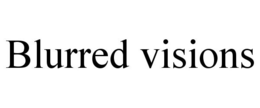 BLURRED VISIONS trademark