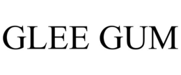 GLEE GUM trademark