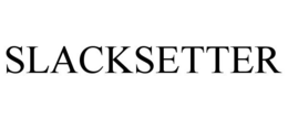 SLACKSETTER trademark