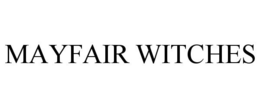 MAYFAIR WITCHES trademark