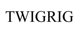 TWIGRIG trademark