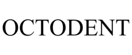 OCTODENT trademark
