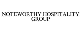 NOTEWORTHY HOSPITALITY GROUP trademark
