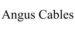 ANGUS CABLES trademark