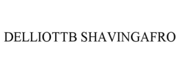 DELLIOTTB SHAVINGAFRO trademark