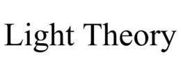LIGHT THEORY trademark