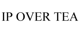 IP OVER TEA trademark