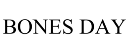 BONES DAY trademark
